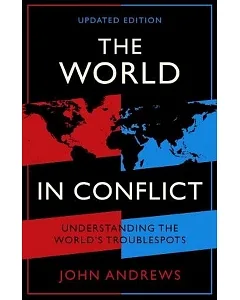 The World in Conflict: Understanding the world’s troublespots