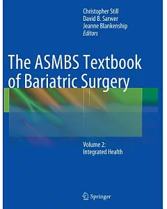 The Asmbs Textbook of Bariatric Surgery: Integrated Health