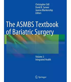 The Asmbs Textbook of Bariatric Surgery: Integrated Health