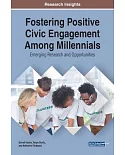 Fostering Positive Civic Engagement Among Millennials: Emerging Research and Opportunities