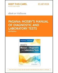 Mosby’s Manual of Diagnostic and Laboratory Tests: Elsevier Ebook on Vitalsource