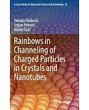 Rainbows in Channeling of Charged Particles in Crystals and Nanotubes