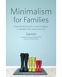 Minimalism for Families: Practical Minimalist Living Strategies to Simplify Your Home and Life