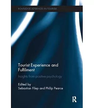 Tourist Experience and Fulfilment: Insights from positive psychology