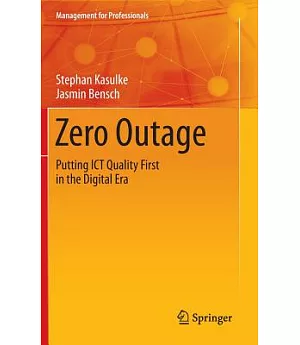 Zero Outage: Putting Ict Quality First in the Digital Era