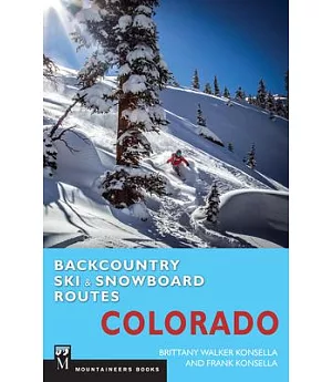 Backcountry Ski & Snowboard Routes: Colorado
