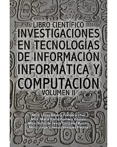 Libro científico investigaciones en tecnologías de información informática y computación