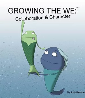 Growing the We: Collaboration and Character Education