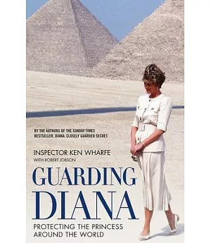 Guarding Diana: Protecting the Princess Around the World