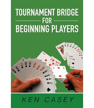 Tournament Bridge for Beginning Players