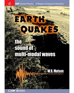 Earthquakes: The Sound of Multi-modal Waves
