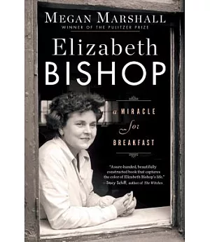 Elizabeth Bishop: A Miracle for Breakfast