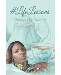 #lifelessons: Pouring My Own Tea