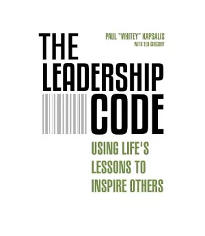 The Leadership Code: Using Life’s Lessons to Inspire Others