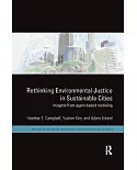 Rethinking Environmental Justice in Sustainable Cities: Insights from Agent-based Modeling