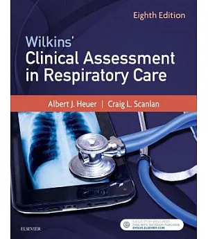 Wilkins’ Clinical Assessment in Respiratory Care