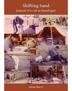 Shifting Sand: Journal of a Cub Archaeologist