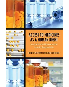 Access to Medicines As a Human Right: Implications for Pharmaceutical Industry Responsibility