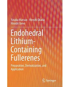 Endohedral Lithium-containing Fullerenes: Preparation, Derivatization, and Application