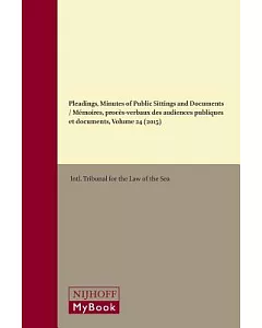 Pleadings, Minutes of Public Sittings and Documents 2015 / Mémoires, Procès-verbaux Des Audiences Publiques Et Documents 2015