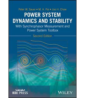 Power System Dynamics and Stability: With Synchrophasor Measurement and Power System Toolbox