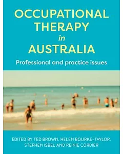 Occupational Therapy in Australia: Professional and Practice Issues