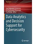 Data Analytics and Decision Support for Cybersecurity: Trends, Methodologies and Applications