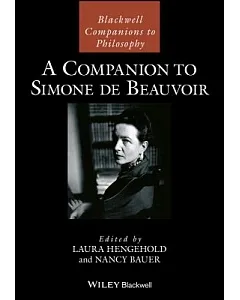 A Companion to Simone De Beauvoir