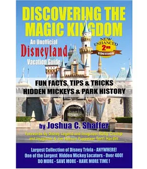 Discovering the Magic Kingdom: An Unofficial Disneyland Vacation Guide