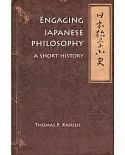 Engaging Japanese Philosophy: A Short History