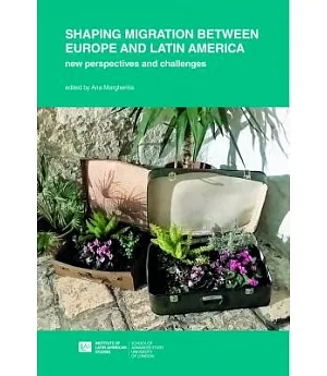 Shaping Migration Between Europe and Latin America: New Approaches and Challenges