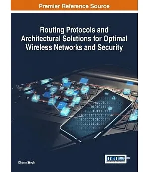Routing Protocols and Architectural Solutions for Optimal Wireless Networks and Security