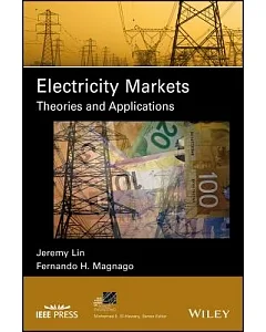 Electricity Markets: Theories and Applications