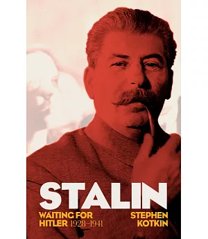 Stalin, Vol. II: Waiting for Hitler, 1928–1941