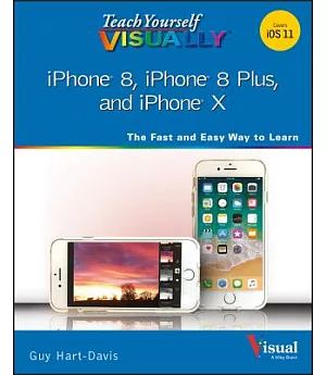 Teach Yourself Visually Iphone 8, Iphone 8 Plus, and Iphone X