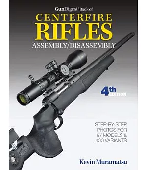 Gun Digest Book of Centerfire Rifles Assembly / Disassembly