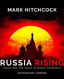 Russia Rising: Tracking the Bear in Bible Prophecy