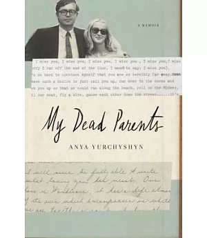 My Dead Parents: A Memoir