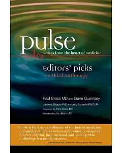 Pulse: Voices from the Heart of Medicine: Editors’ Picks: a Third Anthology