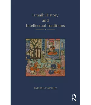 Ismaili History and Intellectual Traditions