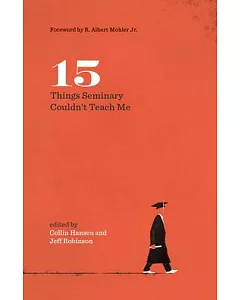 15 Things Seminary Couldn’t Teach Me