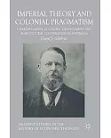 Imperial Theory and Colonial Pragmatism: Charles Harper, Economic Development and Agricultural Co-operation in Australia