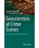 Geoscientists at Crime Scenes: A Companion to Forensic Geoscience