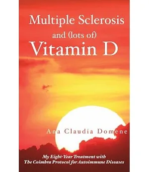 Multiple Sclerosis and (lots of) Vitamin D