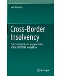 Cross-Border Insolvency: The Enactment and Interpretation of the UNCITRAL Model Law