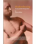 Shadowboxing: The Rise and Fall of George Dixon