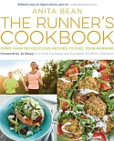 The Runner’s Cookbook: More Than 100 Delicious Recipes to Fuel Your Running