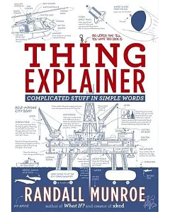 Thing Explainer: Complicated Stuff in Simple Words