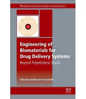 Engineering of Biomaterials for Drug Delivery Systems: Beyond Polyethylene Glycol