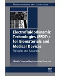 Electrofluidodynamic Technologies for Biomaterials and Medical Devices: Principles and Advances